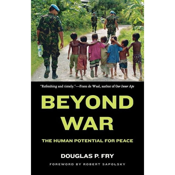 Beyond War: The Human Potential for Peace, (Paperback)