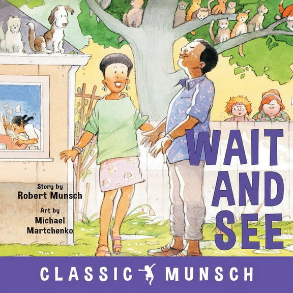 Classic Munsch Wait and See, (Paperback)