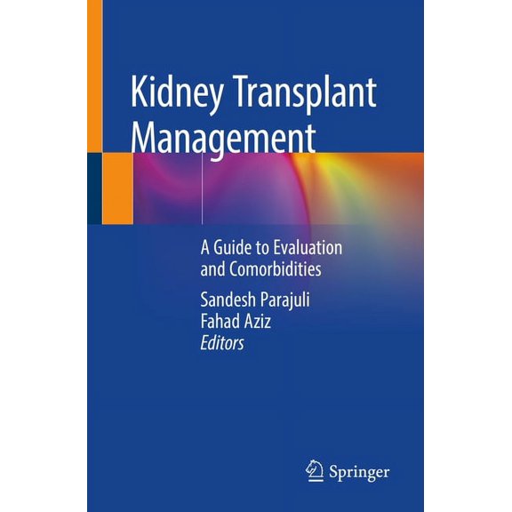 Kidney Transplant Management: A Guide to Evaluation and Comorbidities, (Paperback)