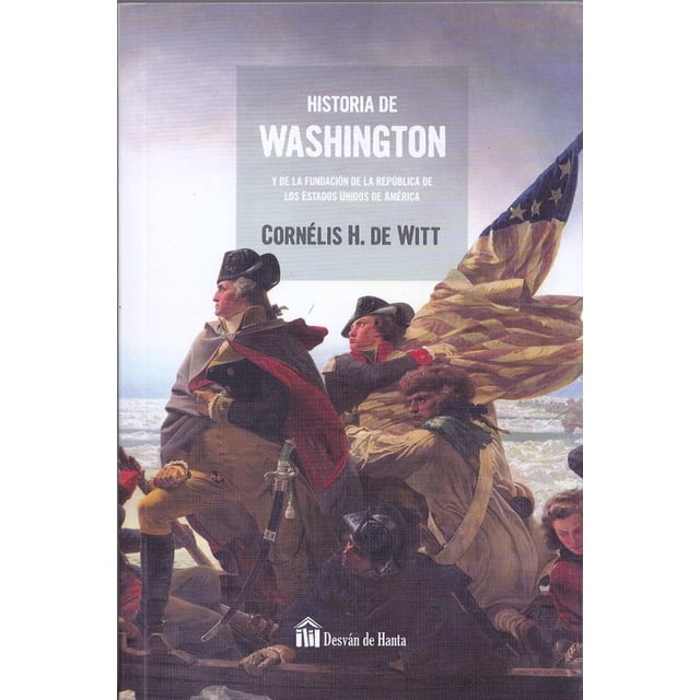 HISTORIA DE WASHINGTON BIBLOK CORNELIS HENRY DE WITT