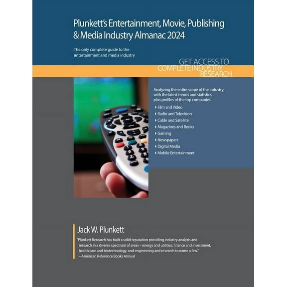 Plunkett's Entertainment, Movie, Publishing & Media Industry Almanac 2024: Entertainment, Movie, Publishing & Media Industry Market Research, Statistics, Trends and Leading Companies (Paperback)