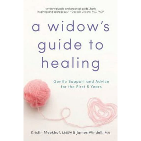 Pre-Owned A Widow's Guide to Healing: Gentle Support and Advice for the First 5 Years (Paperback) 1492620599 9781492620594