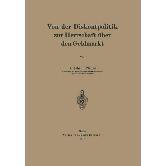 Von Der Diskontpolitik Zur Herrschaft Über Den Geldmarkt, (Paperback)