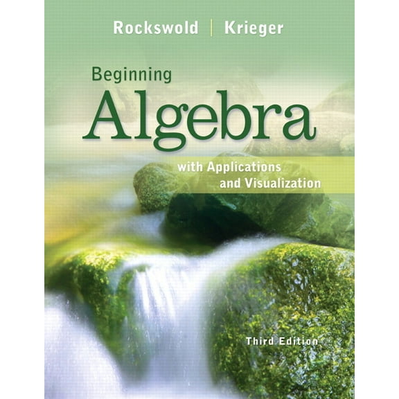 Beginning Algebra with Applications and Visualization, (Hardcover)