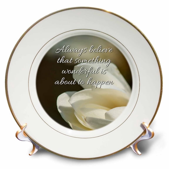 3dRose, Always believe that something wonderful is about to happen, magnolia, 8 inch Porcelain Plate