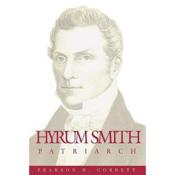 Pre-Owned Hyrum Smith, patriarch (Classics in Mormon literature) (Hardcover) 0875799507 9780875799506