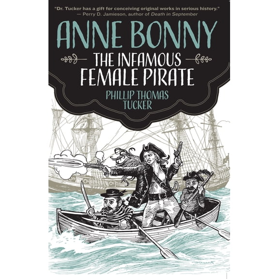 Anne Bonny the Infamous Female Pirate, (Paperback)