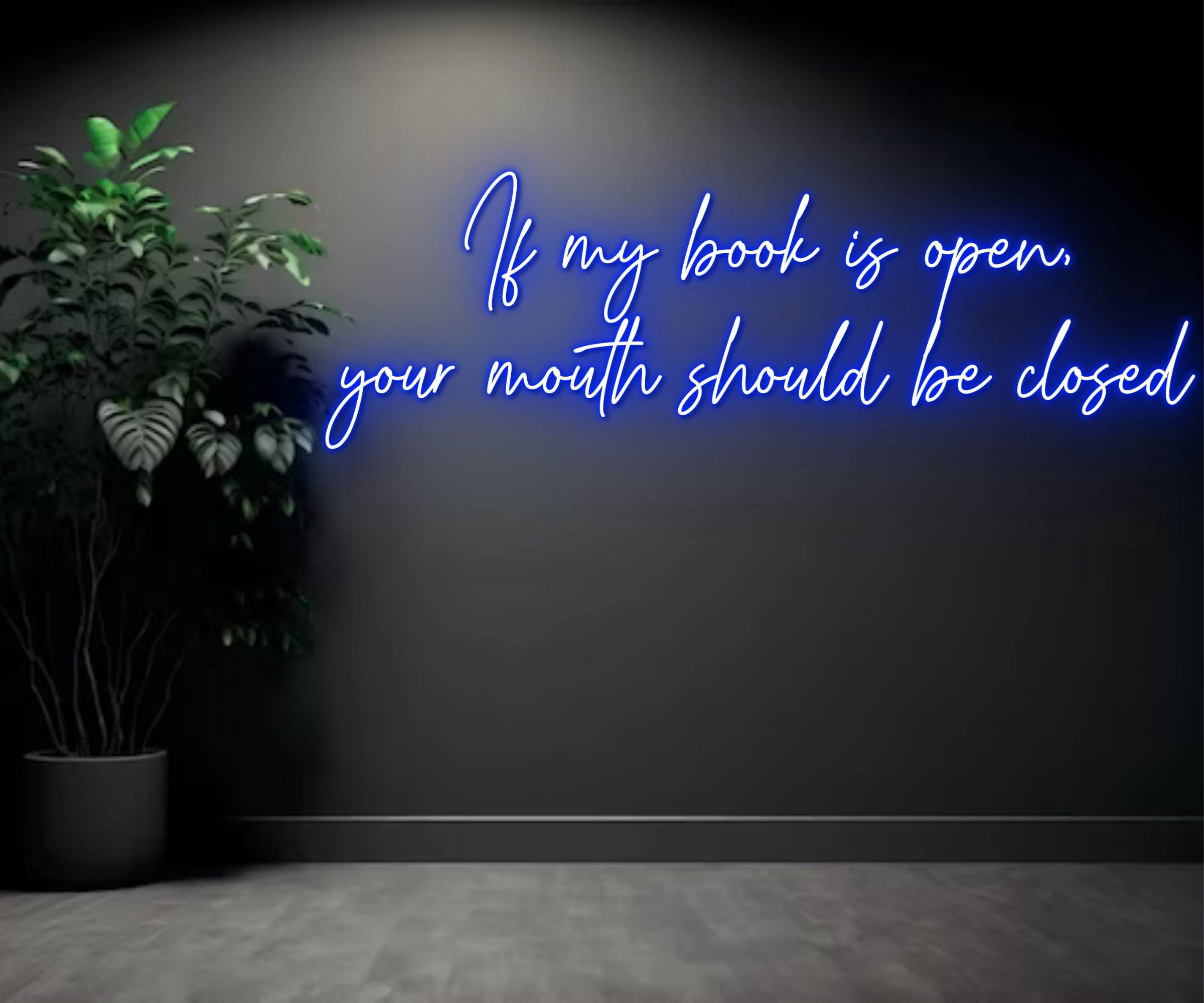 Glowneon If My Book Is Open Neon Sign, Library Working Space Decor