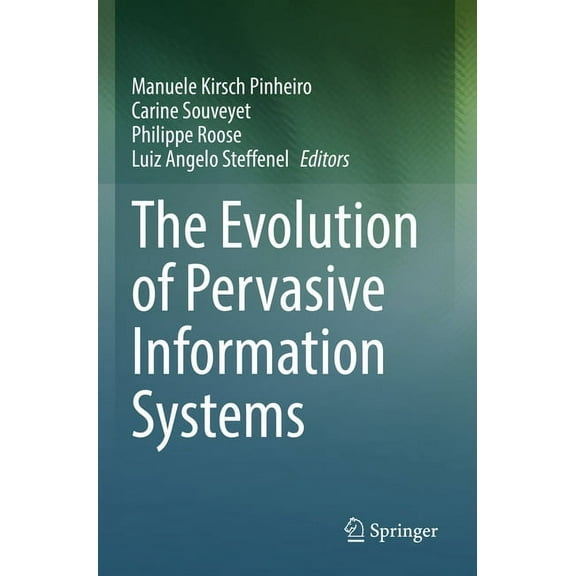 The Evolution of Pervasive Information Systems, (Paperback)