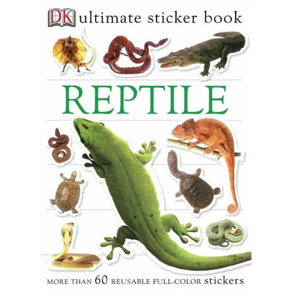 Ultimate Sticker Book Ultimate Sticker Book: Reptile: More Than 60 Reusable Full-Color Stickers, (Paperback)