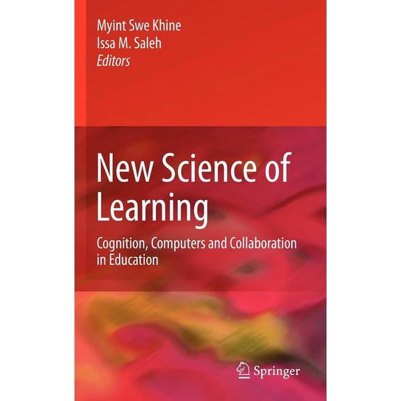 New Science of Learning: Cognition, Computers and Collaboration in Education, (Hardcover)