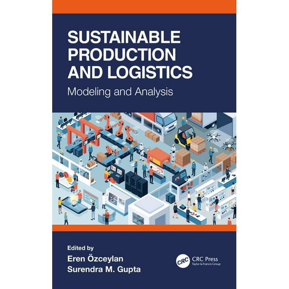 Sustainable Production and Logistics: Modeling and Analysis, (Hardcover)