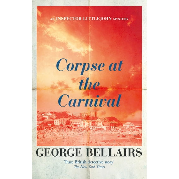 Inspector Littlejohn Mysteries Corpse at the Carnival: Volume 29, Book 29, (Paperback)
