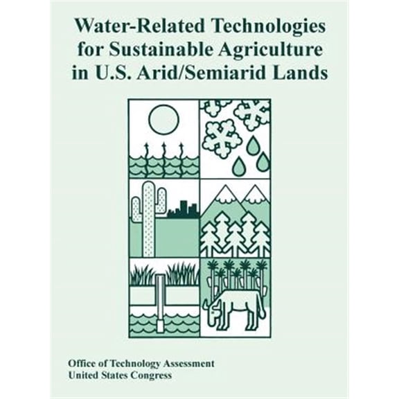 Pre-Owned Water-Related Technologies for Sustainable Agriculture in U.S. Arid/Semiarid Lands (Paperback)
