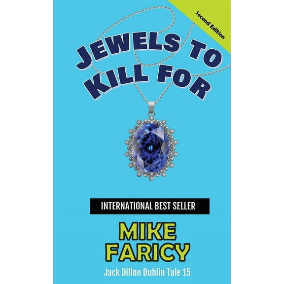 Jewels to Kill For: Jack Dillon Dublin Tale 15, (Paperback)