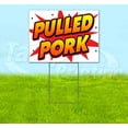 thumbnail image 1 of Wbg Pulled Pork (18" x 24") Yard Sign, Includes Metal Step Stake, 1 of 6