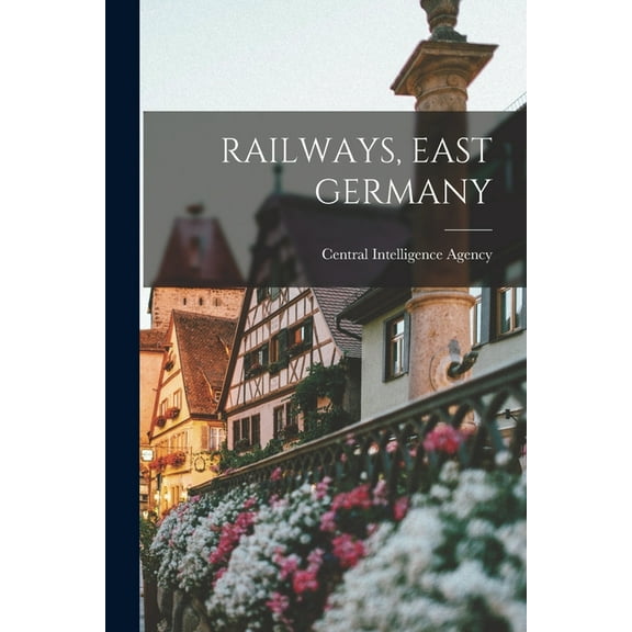 Railways, East Germany, (Paperback)