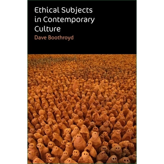 Ethical Subjects in Contemporary Culture, (Hardcover)