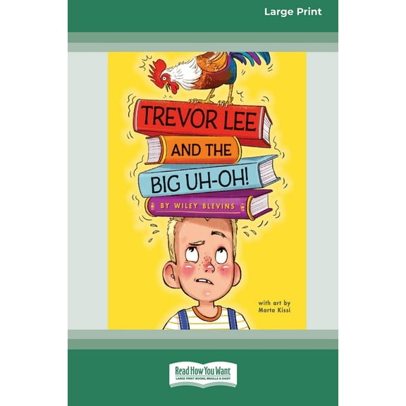 Trevor Lee and the Big Uh-Oh!: [16pt Large Print Edition], (Paperback)