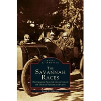 Savannah Races: Photographs from the Collection of the Georgia Historical Society (Hardcover)