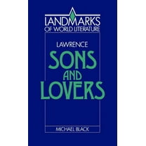 Landmarks of World Literature Lawrence: Sons and Lovers, (Paperback)
