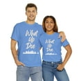 thumbnail image 7 of What Up Doe T-Shirt - Unleash Your Bold Style - City Skyline Graphic-Unisex, 7 of 7