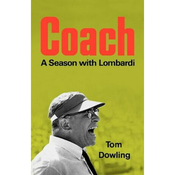 Coach: A Season with Lombardi, (Paperback)