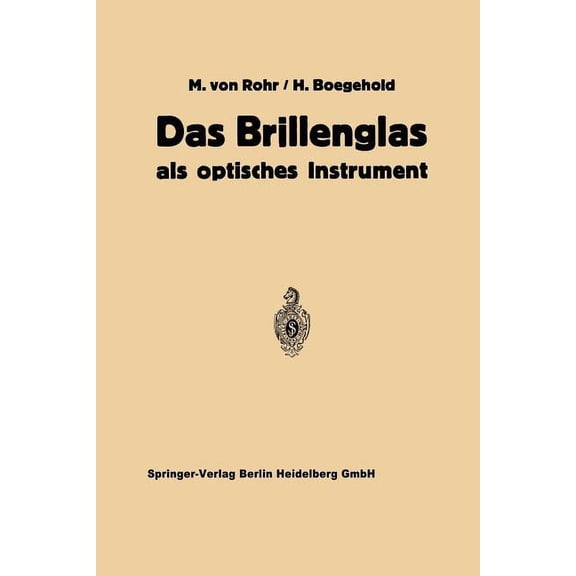 Das Brillenglas: ALS Optisches Instrument, (Paperback)