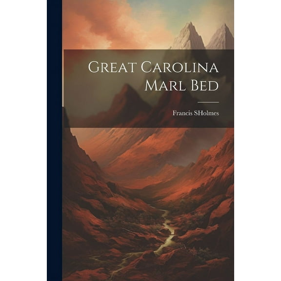 Great Carolina Marl Bed (Paperback)