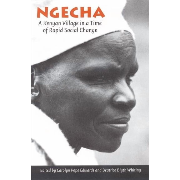 Ngecha: A Kenyan Village in a Time of Rapid Social Change, (Hardcover)
