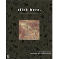 thumbnail image 1 of Pre-Owned Click Here: Web Communication Design (Paperback) 1562057928 9781562057923, 1 of 1