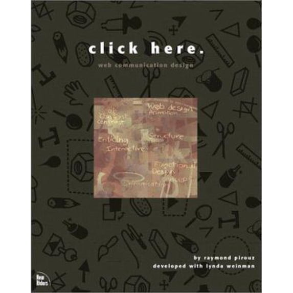 Pre-Owned Click Here: Web Communication Design (Paperback) 1562057928 9781562057923
