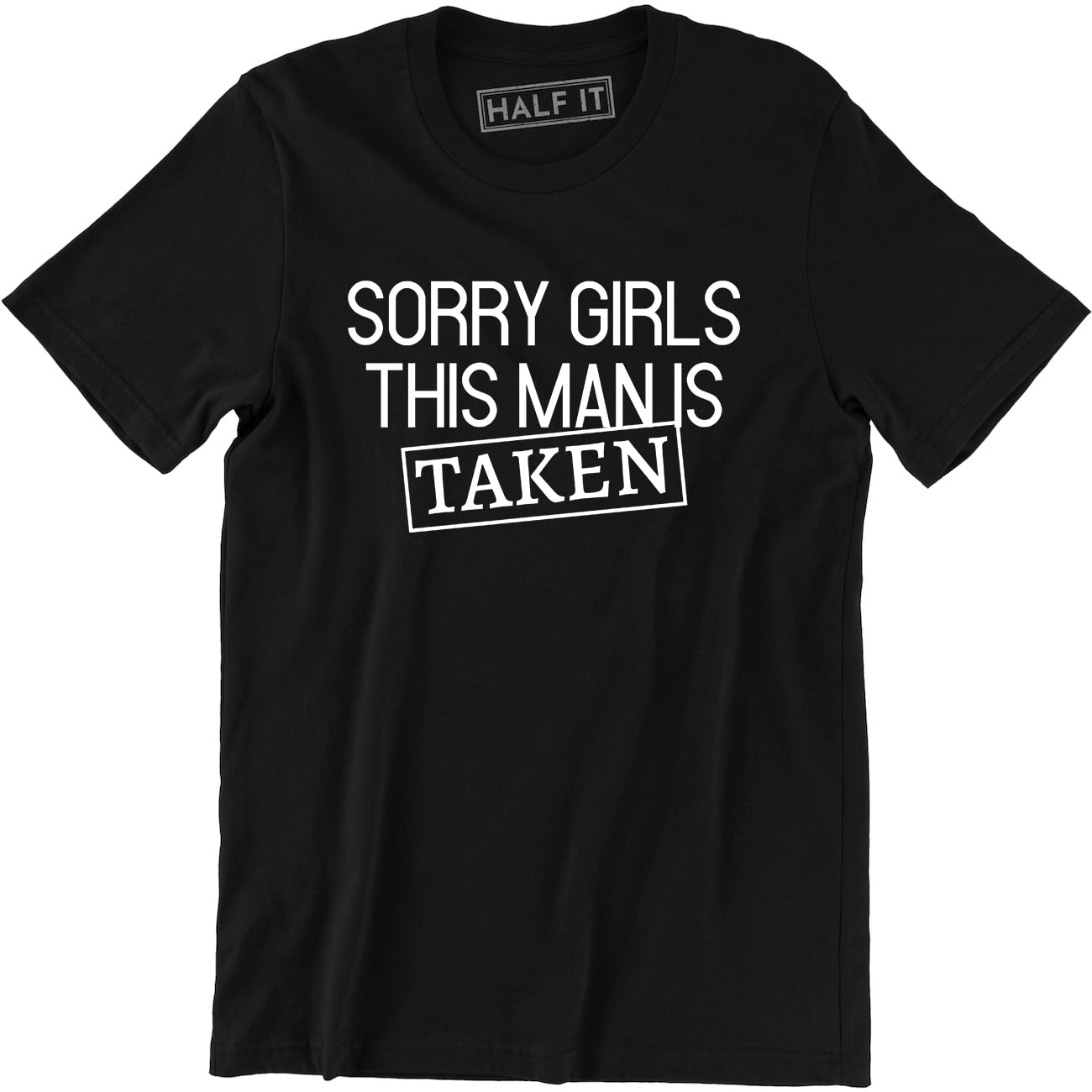 boyfriend taken t shirt