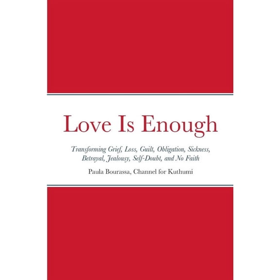Love Is Enough (Paperback)