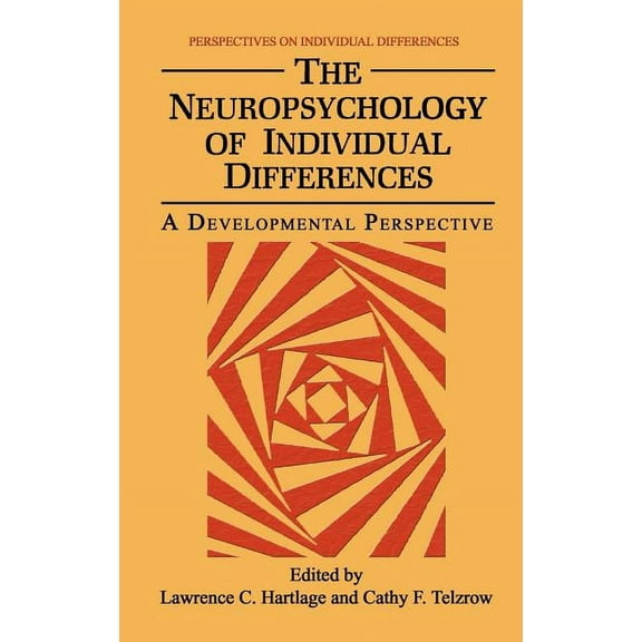 Perspectives on Individual Differences The Neuropsychology of Individual Differences: A Developmental Perspective, (Hardcover)