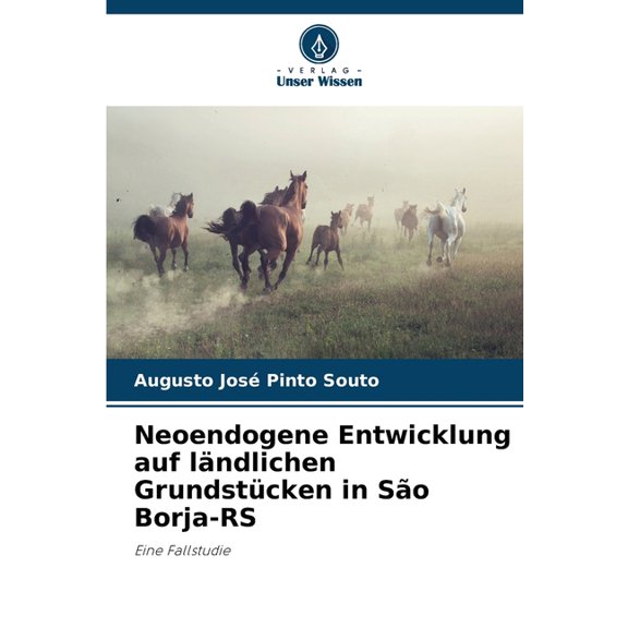 Neoendogene Entwicklung auf ländlichen Grundstücken in São Borja-RS, (Paperback)