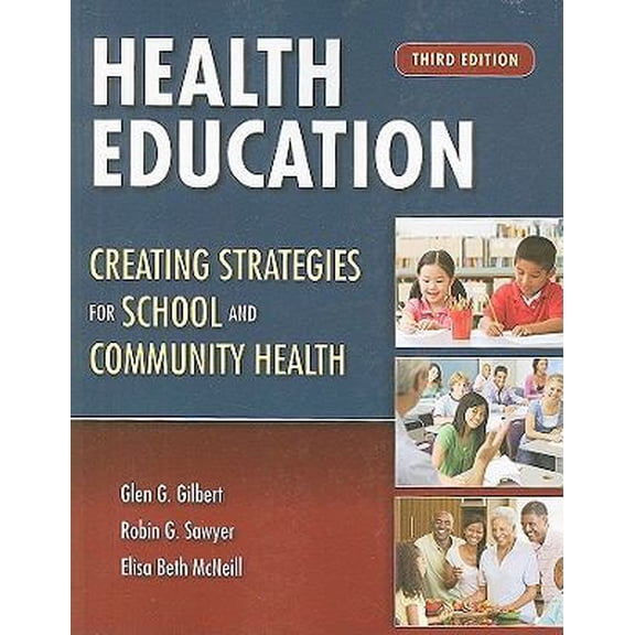Pre-Owned Health Education: Creating Strategies for School and Community Health (Paperback) 0763759295 9780763759292