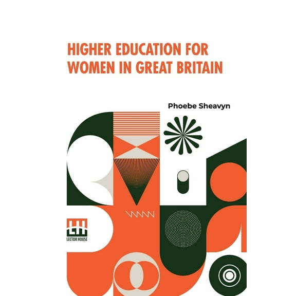 Higher Education For Women In Great Britain, (Paperback)