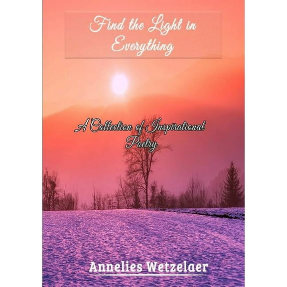 Find the light in everything (Paperback)