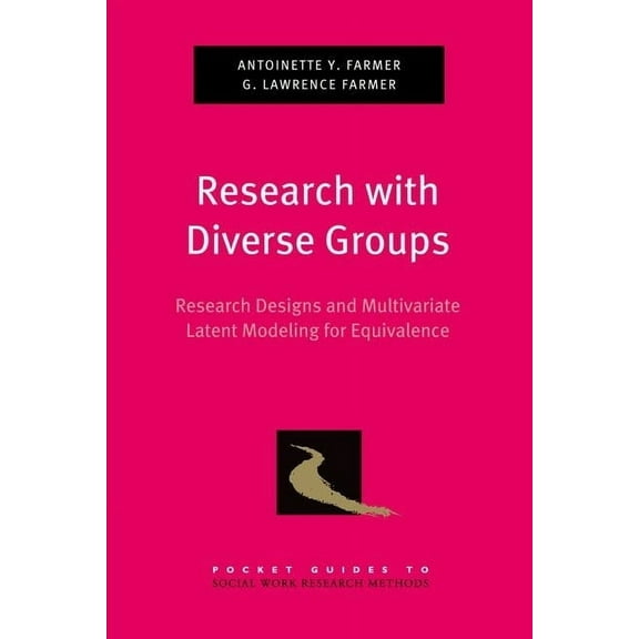 Pocket Guide to Social Work Research Met Research with Diverse Groups: Research Designs and Mulitvariate Latent Modeling for Equivalence, (Paperback)