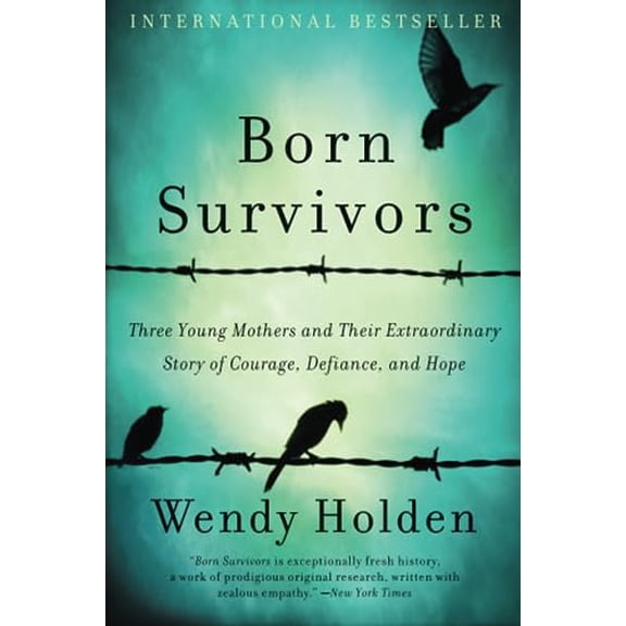Pre-Owned Born Survivors (Paperback) 006237026X 9780062370266