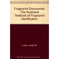 thumbnail image 1 of Pre-Owned Fingerprint Discoveries: The Illustrated Textbook of Fingerprint Identification, 9780965020213, 0965020215, Paperback,, 1 of 1