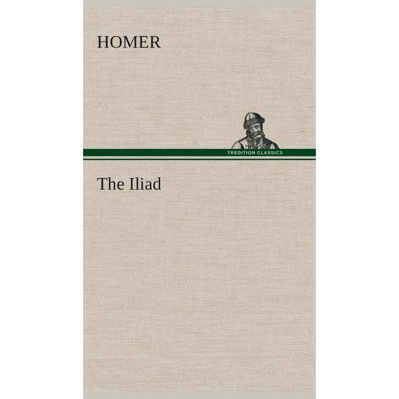 The Iliad (Hardcover)