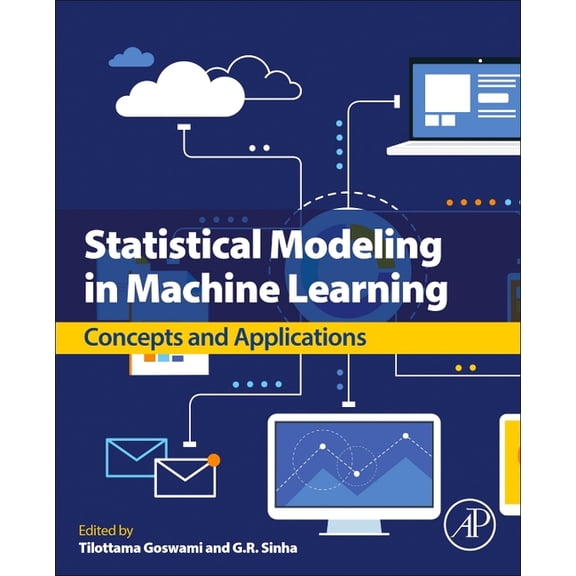 Statistical Modeling in Machine Learning: Concepts and Applications, (Paperback)