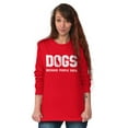 thumbnail image 3 of Dogs Because People Suck Pet Lover Long Sleeve TShirt Men Women Brisco Brands S, 3 of 6