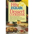 thumbnail image 1 of Pre-Owned The Free and Equal Dessert Cookbook: 160 Quick and Delicious Low-Calorie, No Sugar Added Delights, Featuring Equal (Paperback) 0940625466 9780940625464, 1 of 1