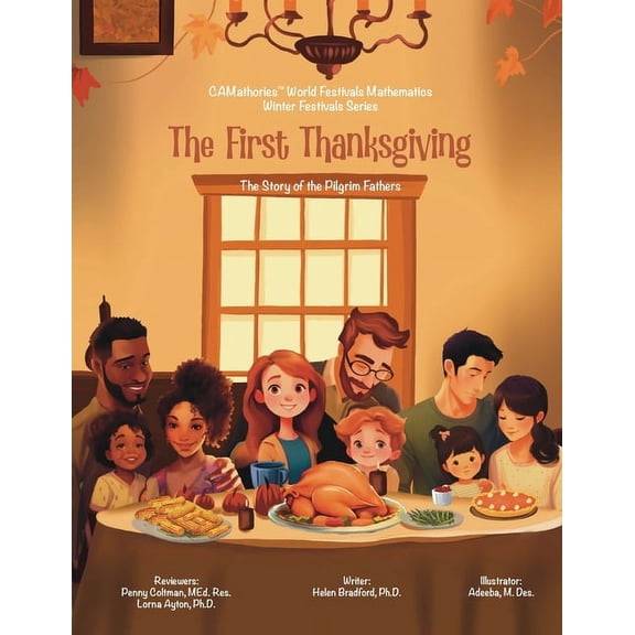 Camathories World Festivals Mathematics  The First Thanksgiving: The Story of the Pilgrim Fathers, (Paperback)
