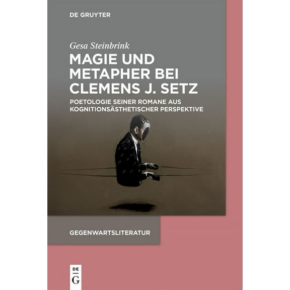 Gegenwartsliteratur Magie und Metapher bei Clemens J. Setz, (Paperback)
