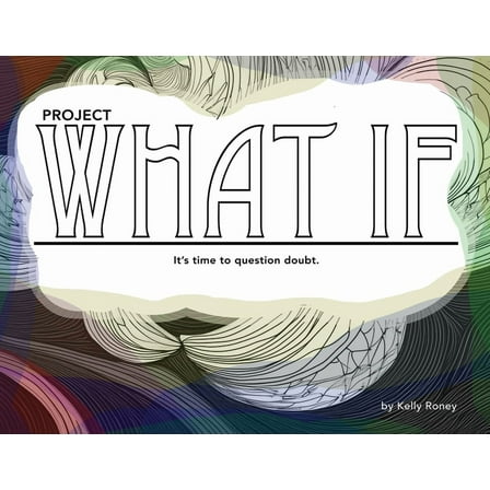 Project what if: What if, (Paperback)