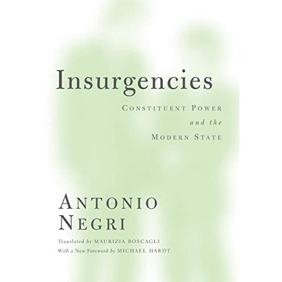 Pre-Owned Insurgencies: Constituent Power and the Modern State: 15 (Theory Out of Bounds) Paperback